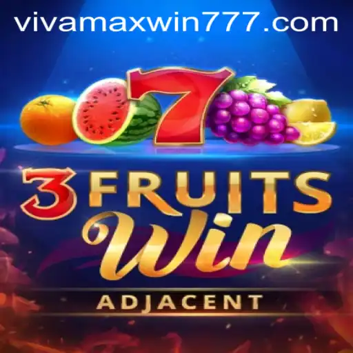 Explore the Thrills of '3FruitsWin' with Vivamax Win