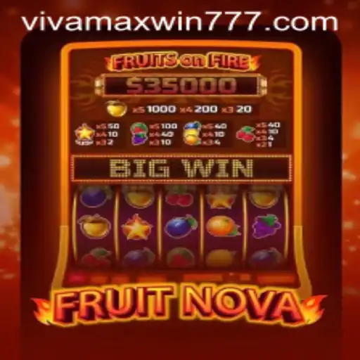 Exploring FruitNova: A Radiant Journey to Vivamax Win